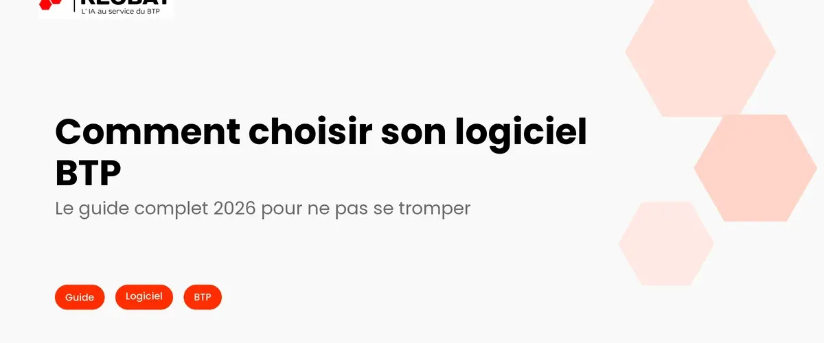 Comment Choisir Son Logiciel de Gestion de Chantier en 2026 ?
