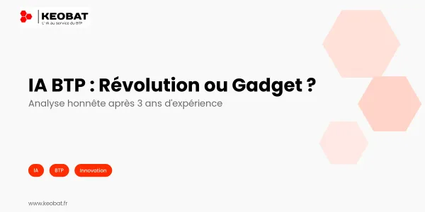 IA BTP : Révolution ou Simple Gadget Marketing ?