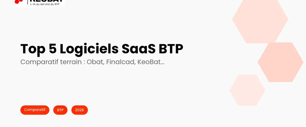 Top 5 Logiciels BTP 2026 : Prix, IA, Avis [Comparatif]