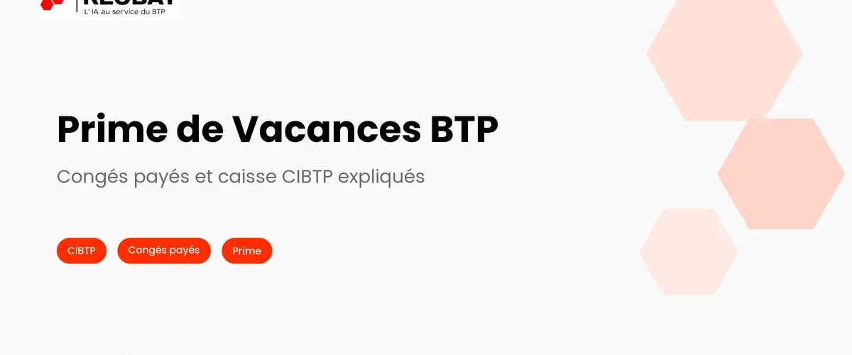 Prime de Vacances et Congés Payés BTP : Comment Ça Marche